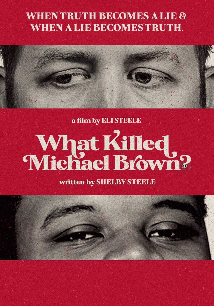 What Killed Michael Brown Streaming Watch Online   What Killed Michael Brown.{format}